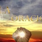 Prédica – La oración, Pastor Luis Castillo