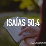 Palabras de sabiduría 89 | Isaías 50:4