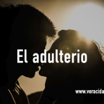 Palabras de sabiduría 44 | El adulterio