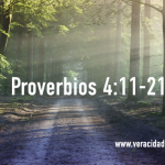 Palabras de sabiduría 40 | Proverbios 4:11-21