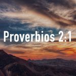 Palabras de Sabiduría 14 |Proverbios 2:1