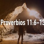 Palabras de sabiduría 78| Proverbios 11:1-5