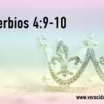 Palabras de sabiduría 39| Proverbios 4:9-10