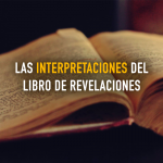 Las interpretaciones del Libro de Revelaciones