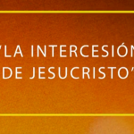 La intercesión de Jesucristo