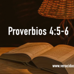 Palabras de Sabiduría 37|Proverbios 4:5-6