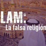 Reloj Profético, Ep. 4 | ISLAM: la falsa religión