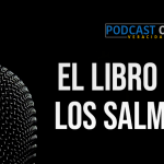 Podcast – El libro de los salmos
