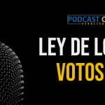 Podcast – La ley de los votos